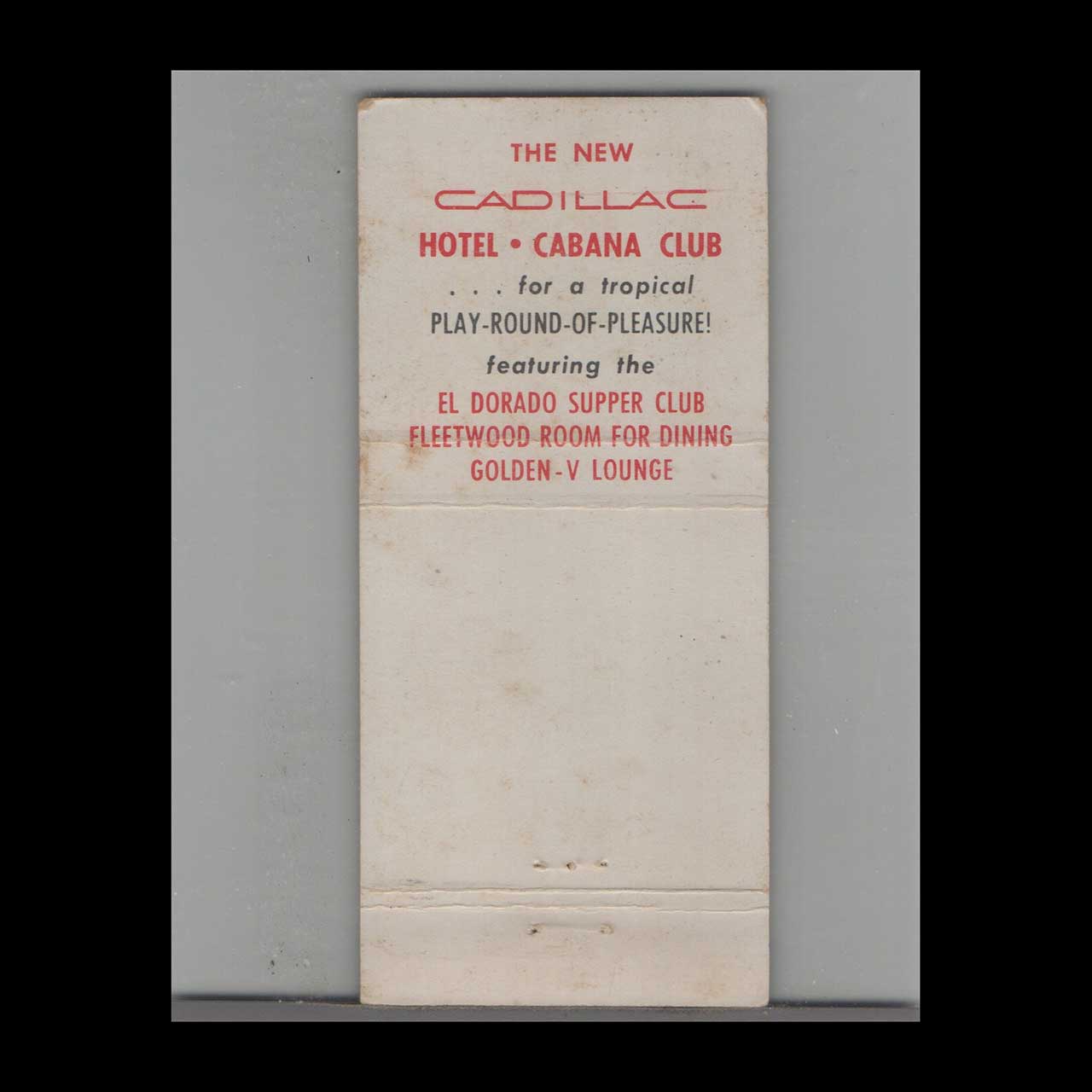 Matchbook Cover Miami Beach FL The New Cadillac Hotel Matchbook Cover Miami Beach FL The New Cadillac Hotel