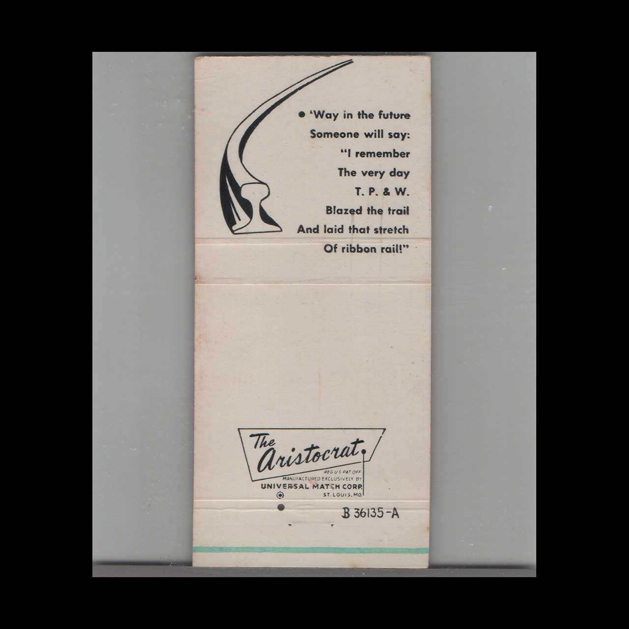 Toledo Peoria & Western Railroad Matchbook Cover St Louis Toledo Peoria & Western Railroad Matchbook Cover St Louis