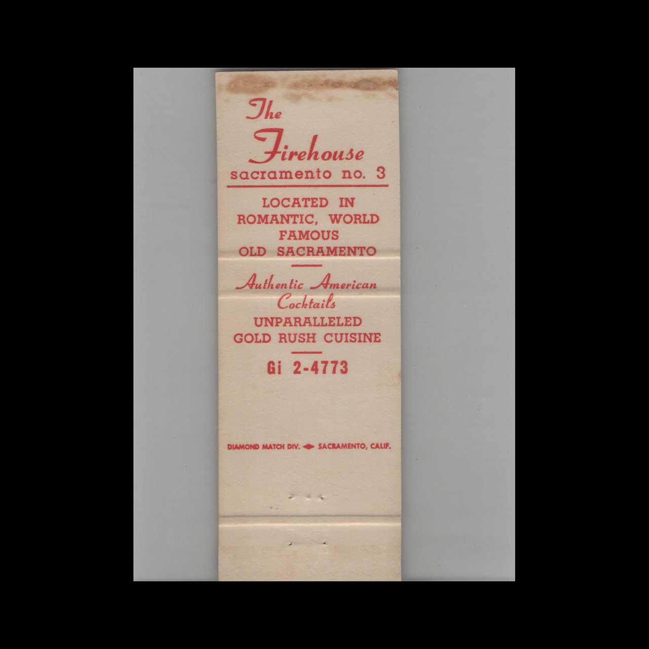The Firehouse Restaurant Matchbook Cover Old Sacramento The Firehouse Restaurant Matchbook Cover Old Sacramento