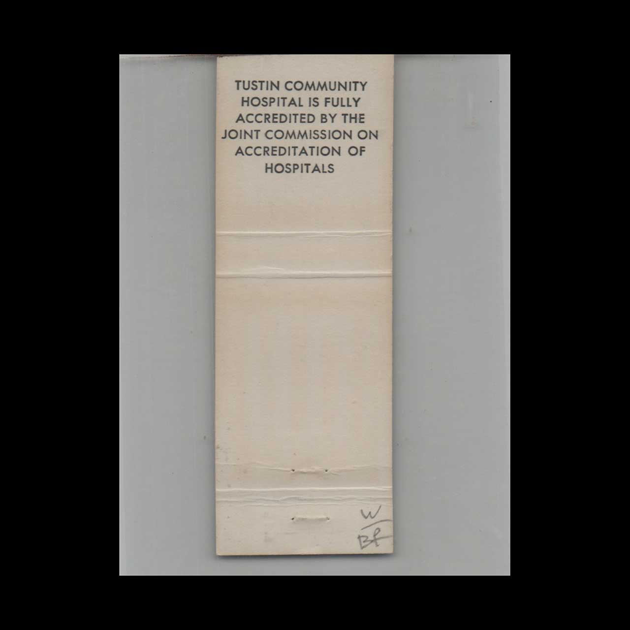 Matchbook Cover Tustin Community Hospital Tustin CA Matchbook Cover Tustin Community Hospital Tustin CA